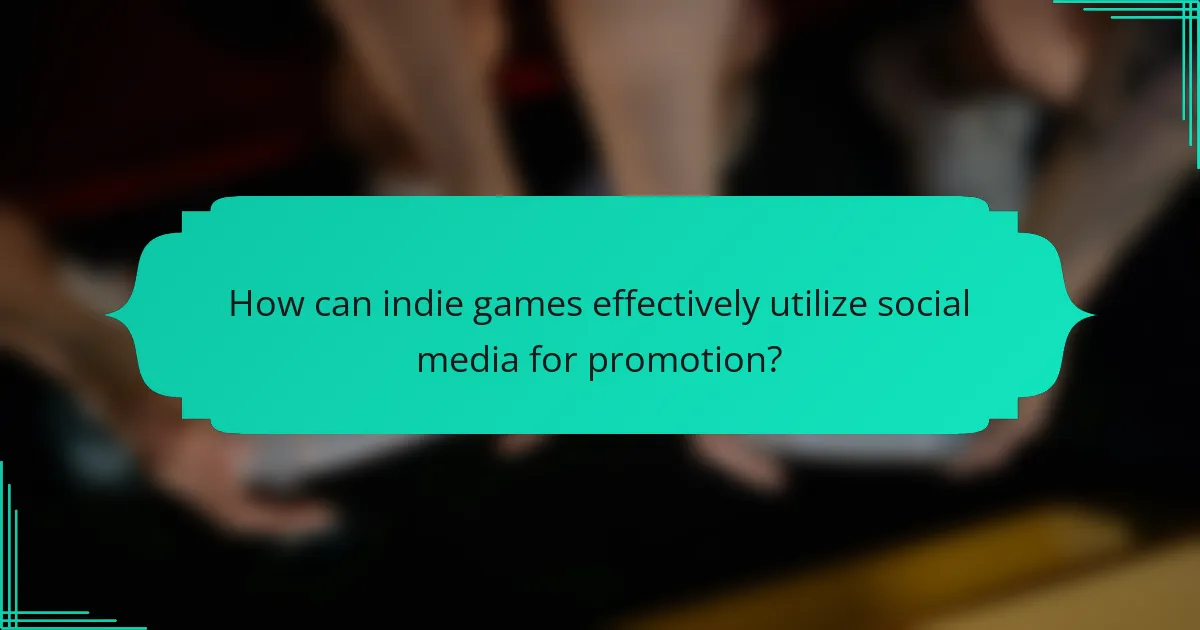 How can indie games effectively utilize social media for promotion?