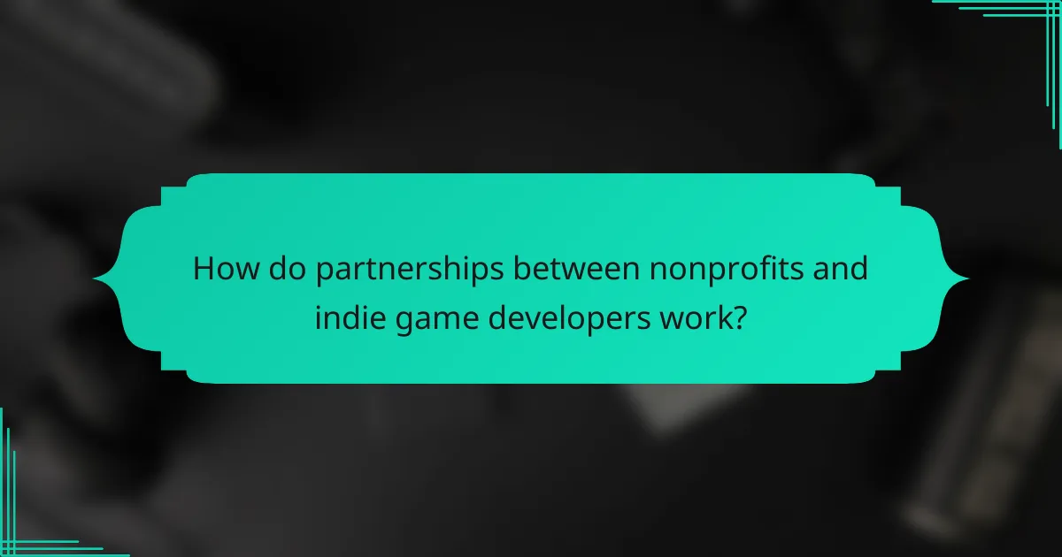 How do partnerships between nonprofits and indie game developers work?